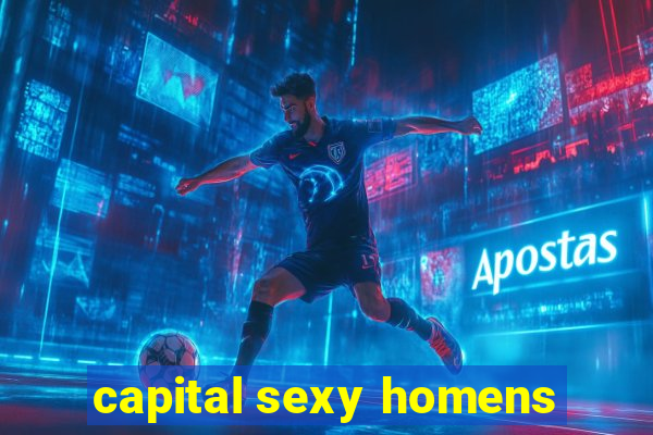 capital sexy homens